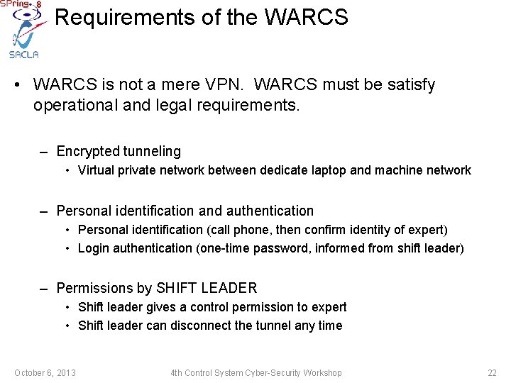 Requirements of the WARCS • WARCS is not a mere VPN. WARCS must be