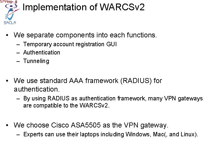 Implementation of WARCSv 2 • We separate components into each functions. – Temporary account