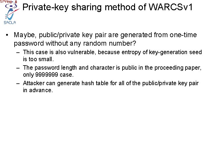 Private-key sharing method of WARCSv 1 • Maybe, public/private key pair are generated from