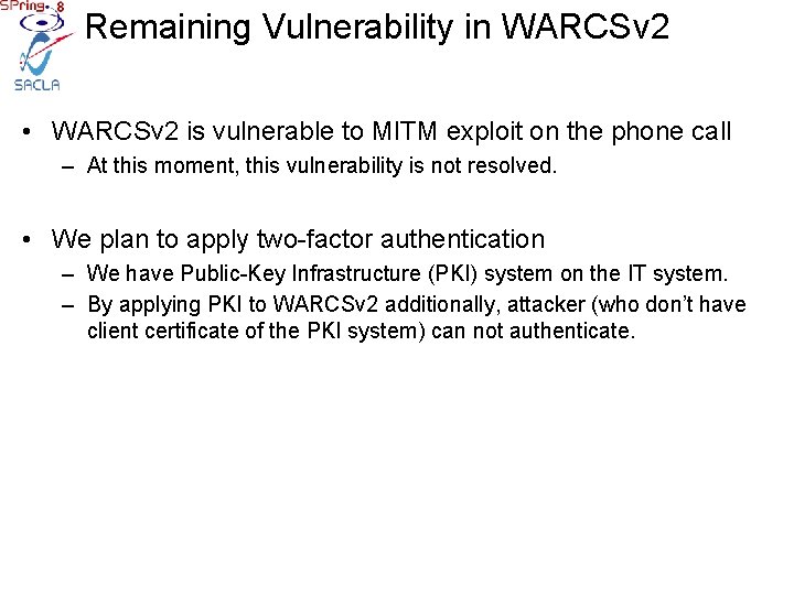 Remaining Vulnerability in WARCSv 2 • WARCSv 2 is vulnerable to MITM exploit on