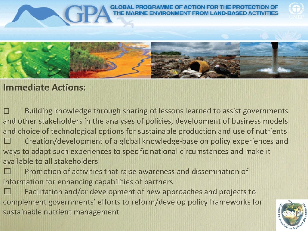 Immediate Actions: Building knowledge through sharing of lessons learned to assist governments and other