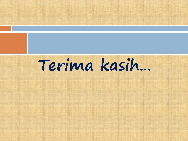 Terima kasih… 