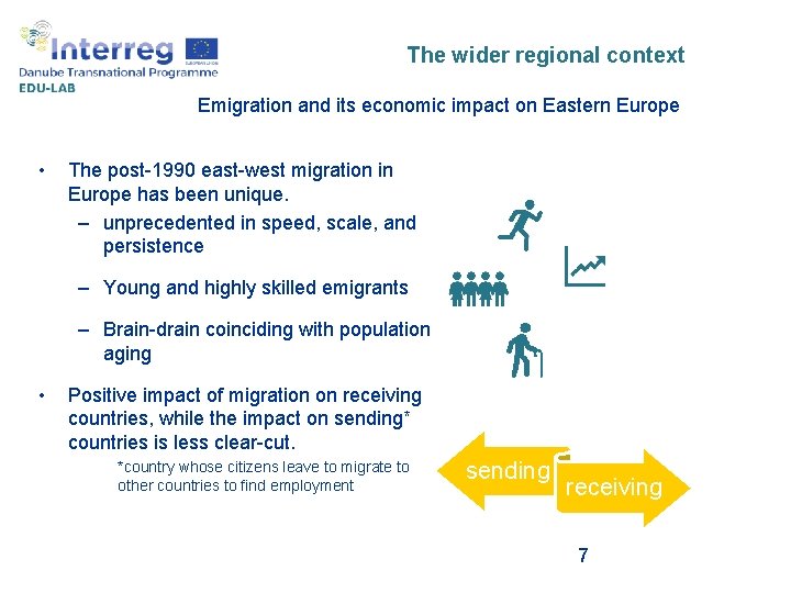 The wider regional context Emigration and its economic impact on Eastern Europe • The