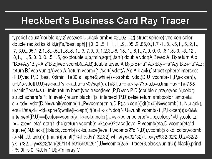 Heckbert’s Business Card Ray Tracer 