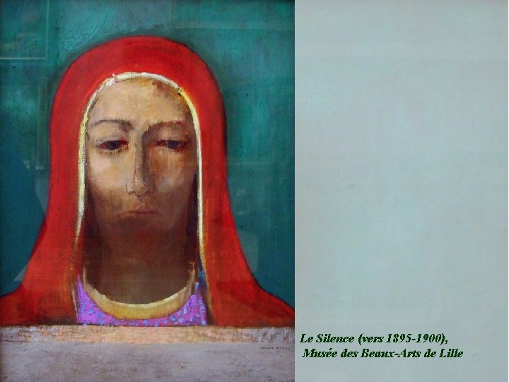 Le Silence (vers 1895 -1900), Musée des Beaux-Arts de Lille 