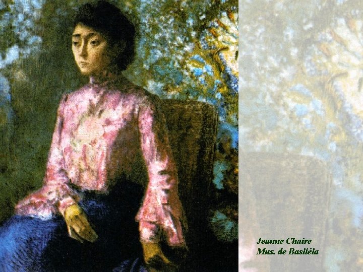 Jeanne Chaire Mus. de Basiléia 