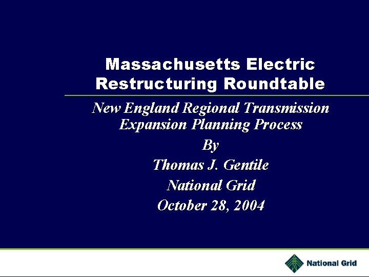 Massachusetts Electric Restructuring Roundtable New England Regional Transmission Expansion Planning Process By Thomas J.