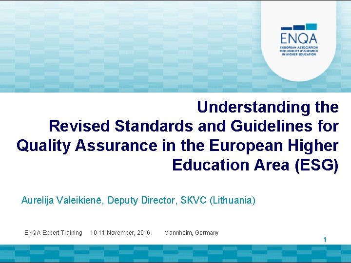 Understanding the Revised Standards and Guidelines for Quality Assurance in the European Higher Education