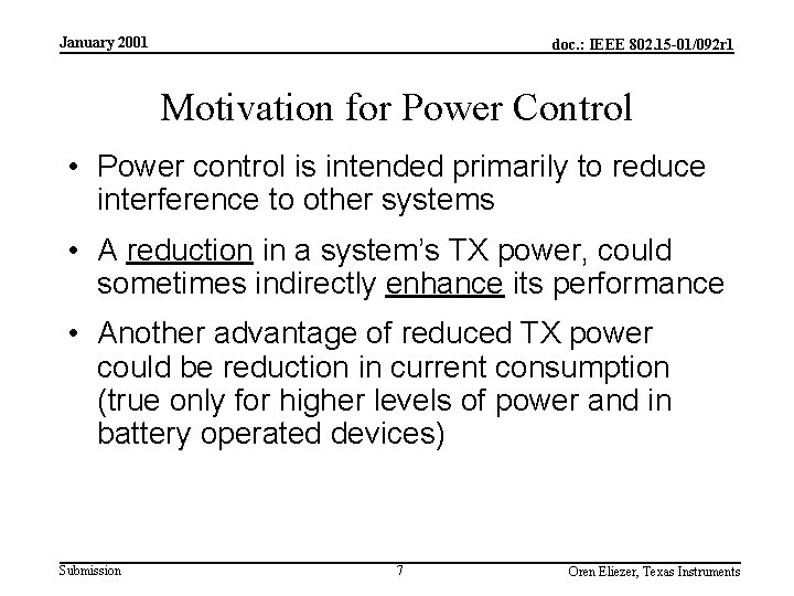 January 2001 doc. : IEEE 802. 15 -01/092 r 1 Motivation for Power Control