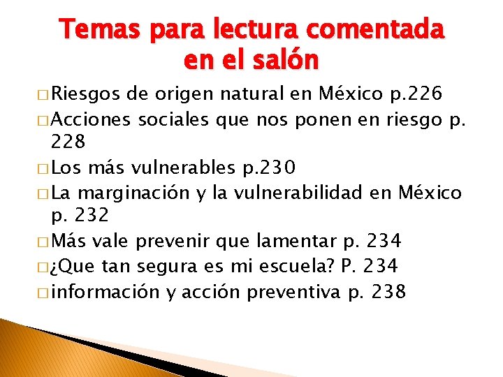 Temas para lectura comentada en el salón � Riesgos de origen natural en México