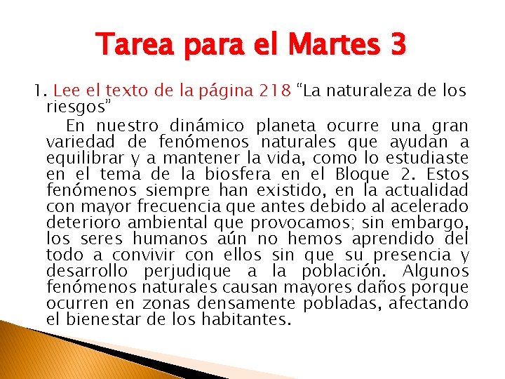 Tarea para el Martes 3 1. Lee el texto de la página 218 “La