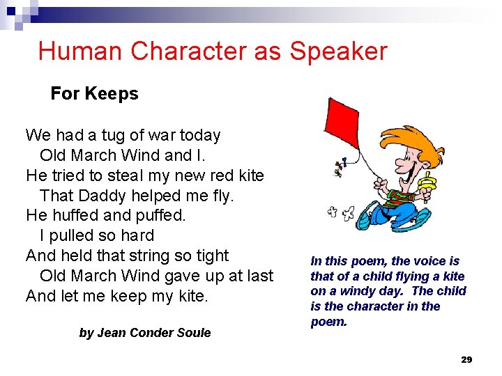 Human Character as Speaker For Keeps We had a tug of war today Old