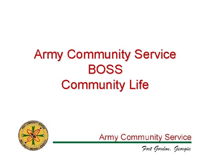 Army Community Service BOSS Community Life 