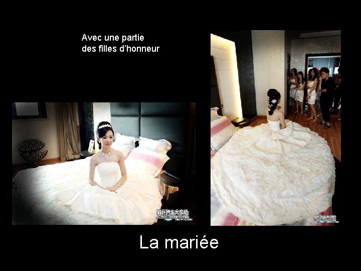 Avec une partie des filles d’honneur La mariée 