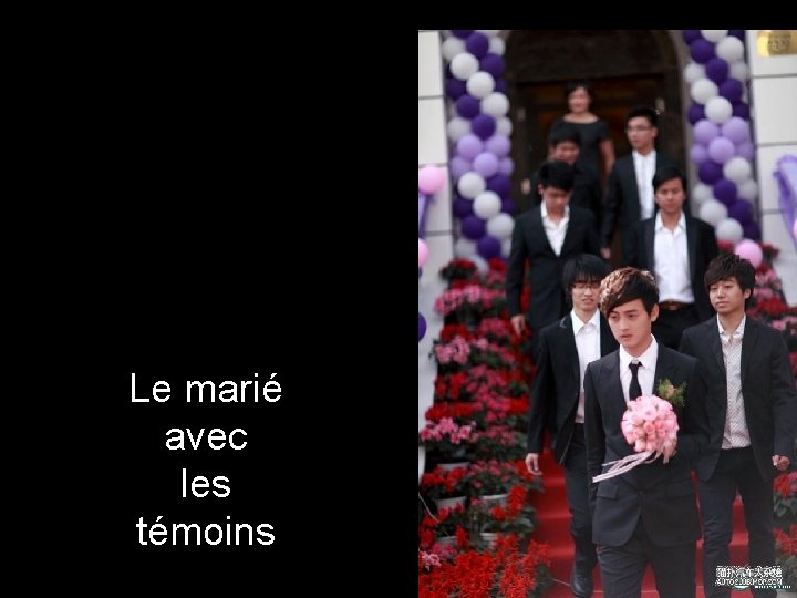 Le marié avec les témoins 