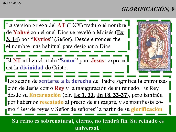 CR 2 48 de 55 GLORIFICACIÓN, 9 La versión griega del AT (LXX) tradujo