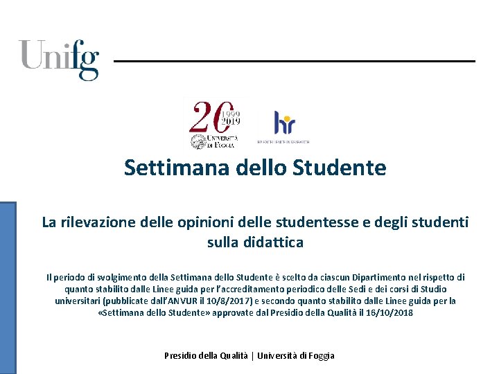 Settimana dello Studente La rilevazione delle opinioni delle studentesse e degli studenti sulla didattica