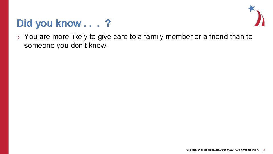 Did you know. . . ? > You are more likely to give care