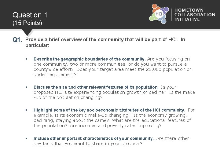 Question 1 (15 Points) Q 1. Provide a brief overview of the community that