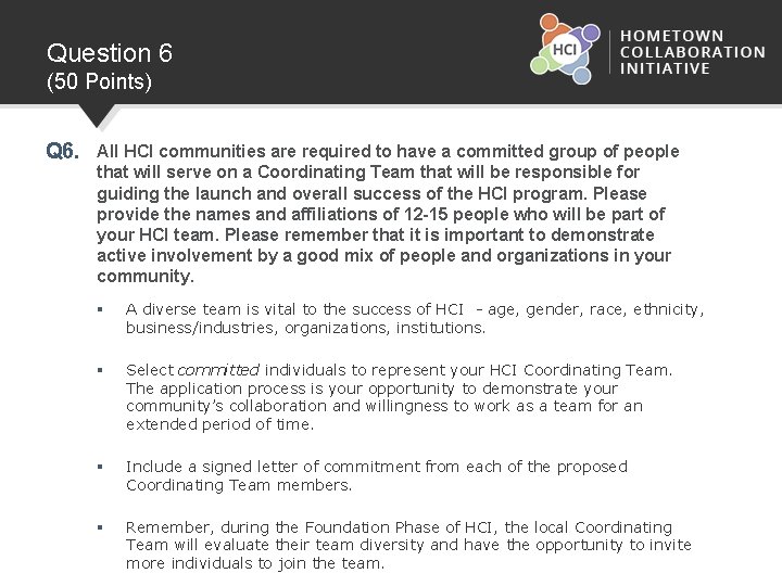 Question 6 (50 Points) Q 6. All HCI communities are required to have a