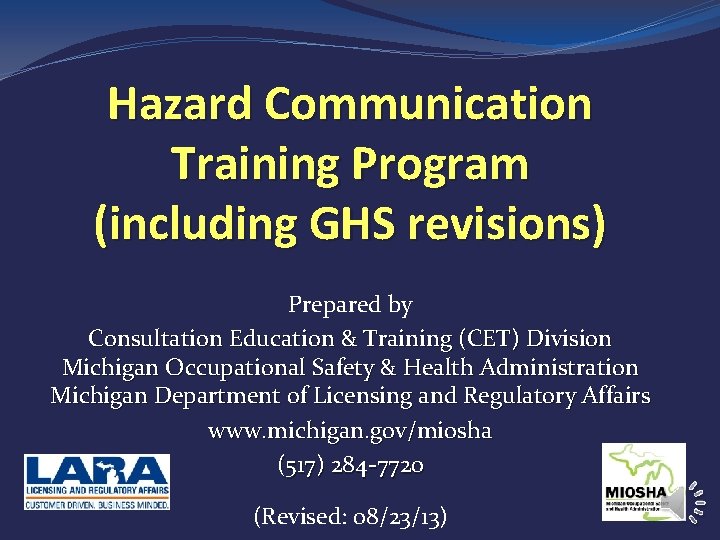 Hazard Communication Training Program (including GHS revisions) Prepared by Consultation Education & Training (CET)