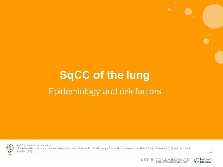 Sq. CC of the lung Epidemiology and risk factors Sq. CC, squamous cell carcinoma.