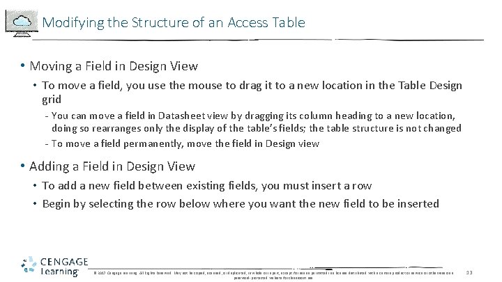 Modifying the Structure of an Access Table • Moving a Field in Design View