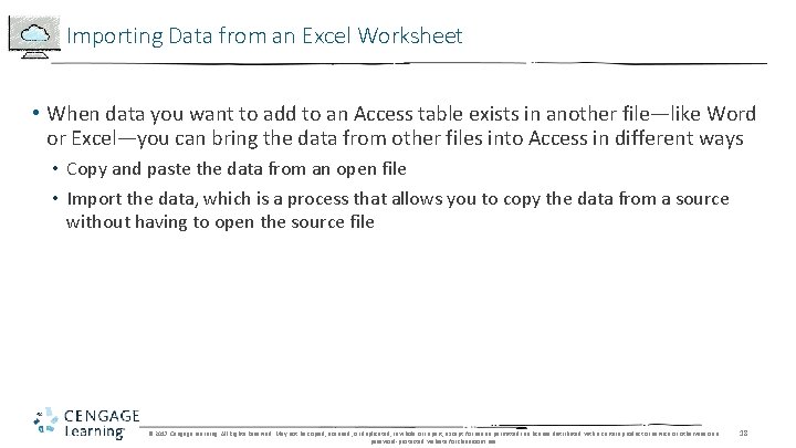 Importing Data from an Excel Worksheet • When data you want to add to