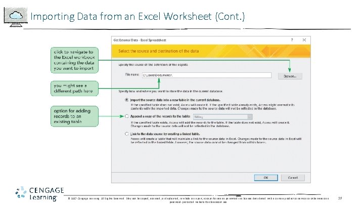 Importing Data from an Excel Worksheet (Cont. ) © 2017 Cengage Learning. All Rights