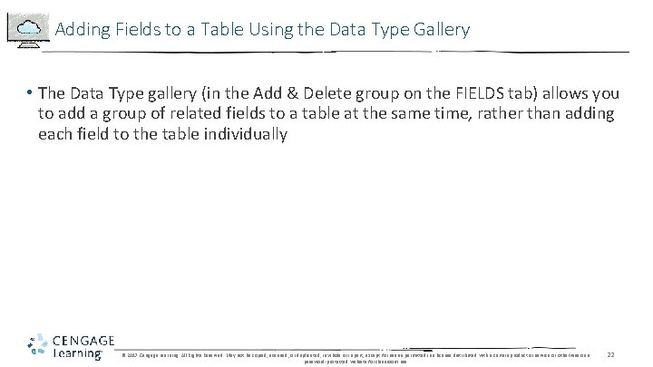 Adding Fields to a Table Using the Data Type Gallery • The Data Type