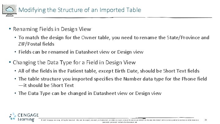 Modifying the Structure of an Imported Table • Renaming Fields in Design View •