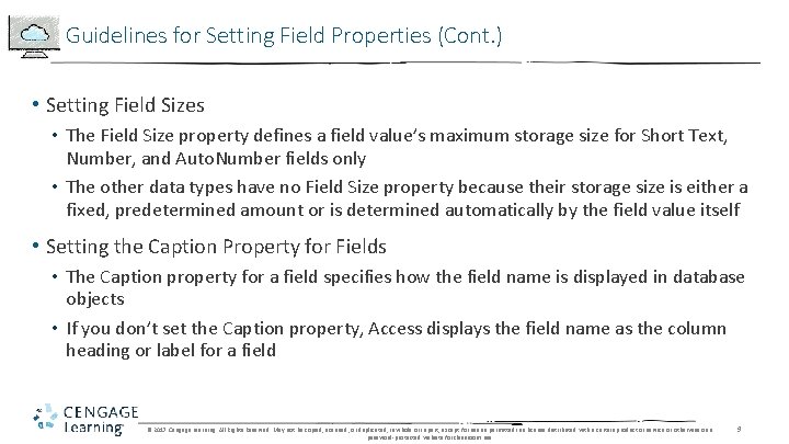 Guidelines for Setting Field Properties (Cont. ) • Setting Field Sizes • The Field