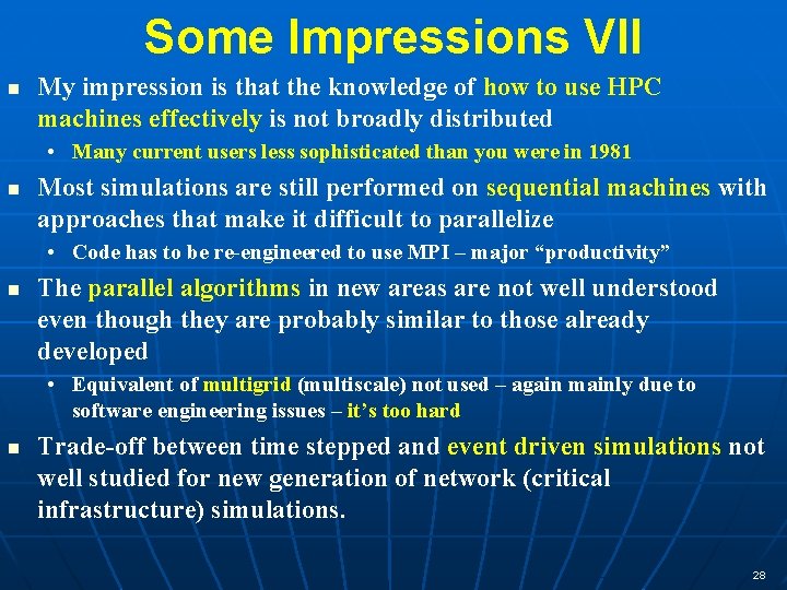 Some Impressions VII n My impression is that the knowledge of how to use