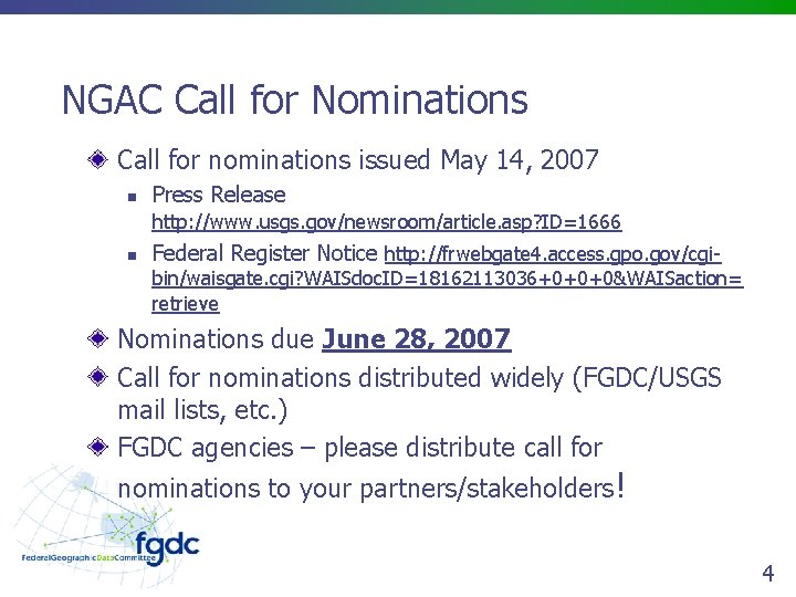 NGAC Call for Nominations Call for nominations issued May 14, 2007 n Press Release