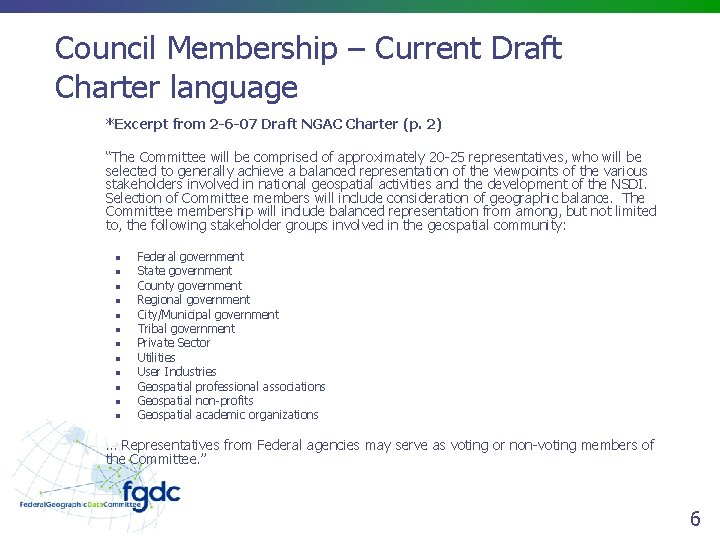 Council Membership – Current Draft Charter language *Excerpt from 2 -6 -07 Draft NGAC