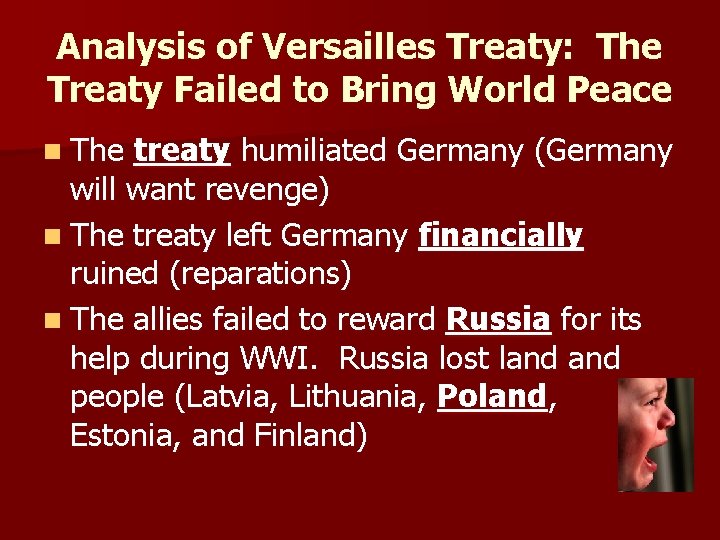 Analysis of Versailles Treaty: The Treaty Failed to Bring World Peace n The treaty