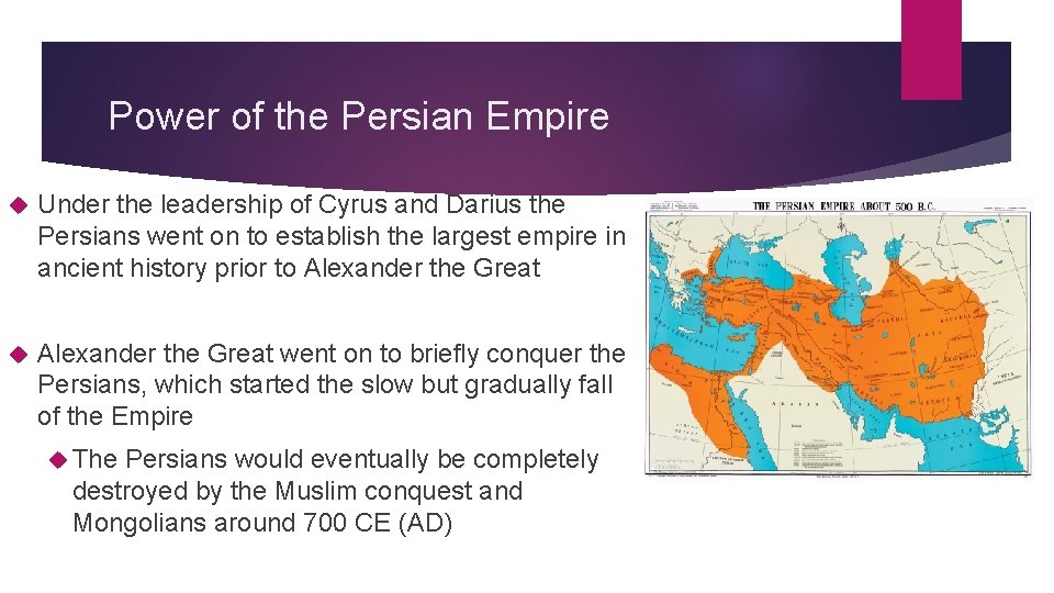 Power of the Persian Empire Under the leadership of Cyrus and Darius the Persians