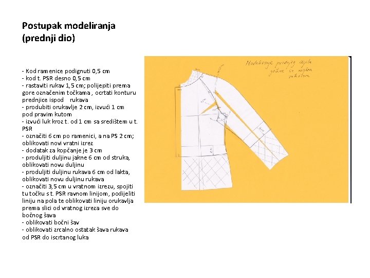 Postupak modeliranja (prednji dio) - Kod ramenice podignuti 0, 5 cm - kod t.