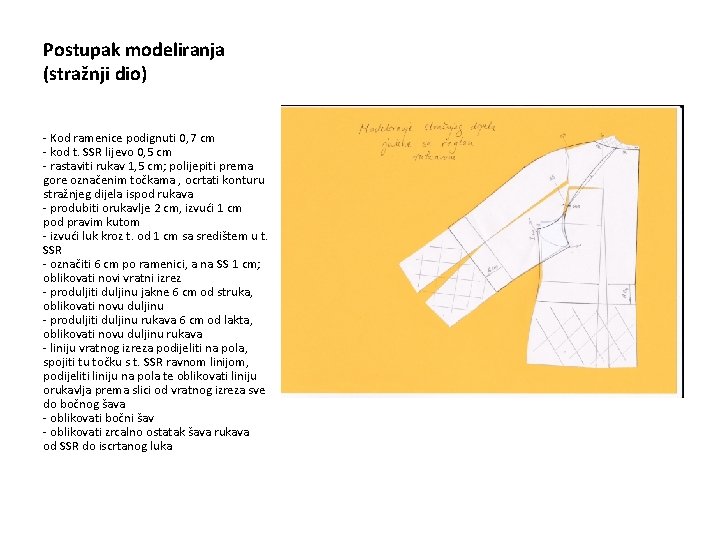 Postupak modeliranja (stražnji dio) - Kod ramenice podignuti 0, 7 cm - kod t.