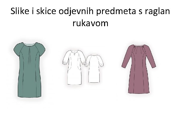 Slike i skice odjevnih predmeta s raglan rukavom 