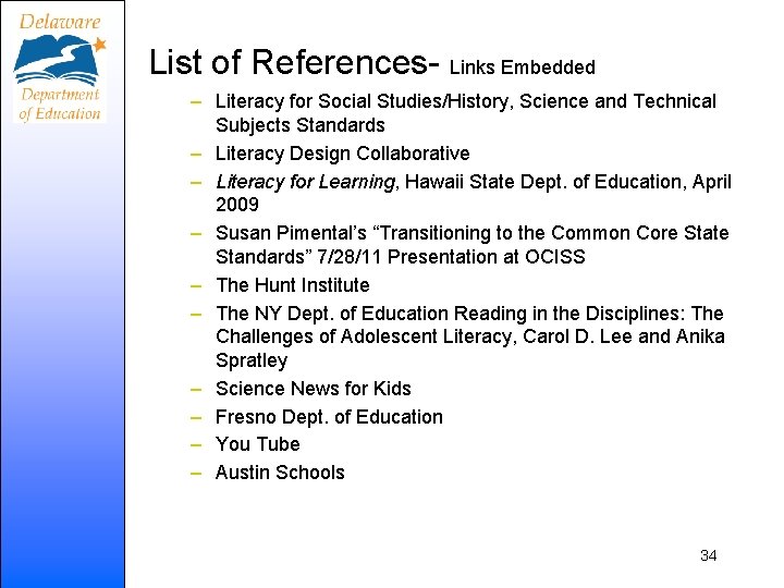 List of References- Links Embedded – Literacy for Social Studies/History, Science and Technical Subjects