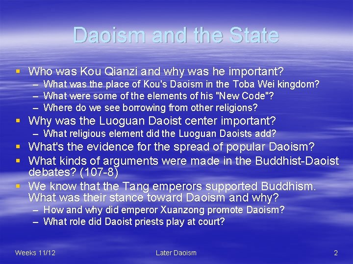 Daoism and the State § Who was Kou Qianzi and why was he important?