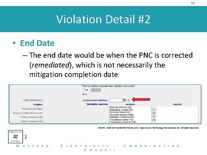 10 Violation Detail #2 • End Date – The end date would be when