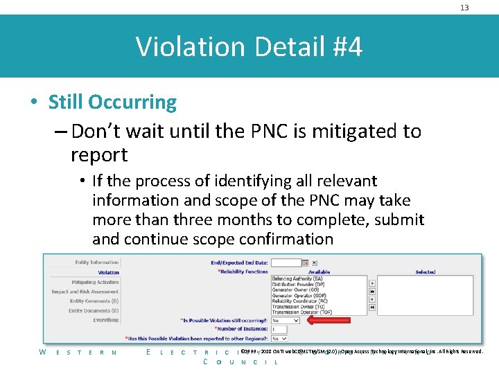 13 Violation Detail #4 • Still Occurring – Don’t wait until the PNC is