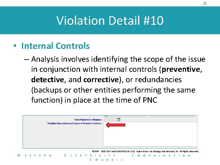 21 Violation Detail #10 • Internal Controls – Analysis involves identifying the scope of