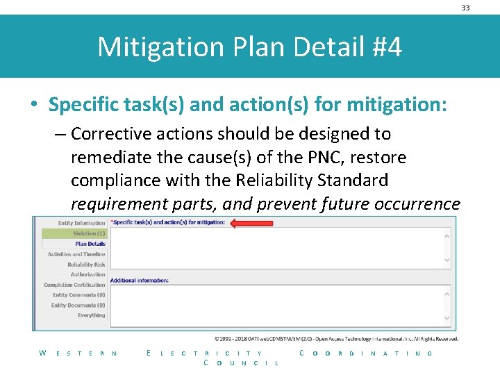 33 Mitigation Plan Detail #4 • Specific task(s) and action(s) for mitigation: – Corrective