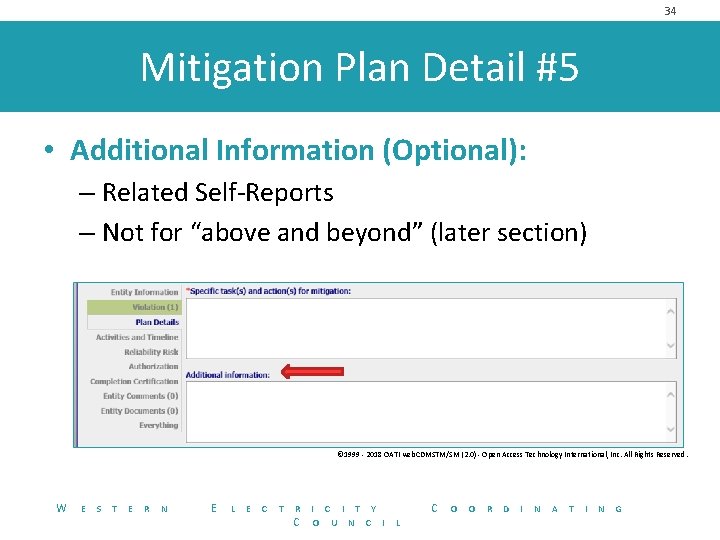 34 Mitigation Plan Detail #5 • Additional Information (Optional): – Related Self-Reports – Not
