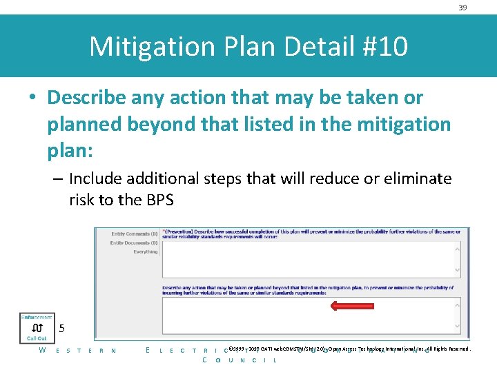 39 Mitigation Plan Detail #10 • Describe any action that may be taken or