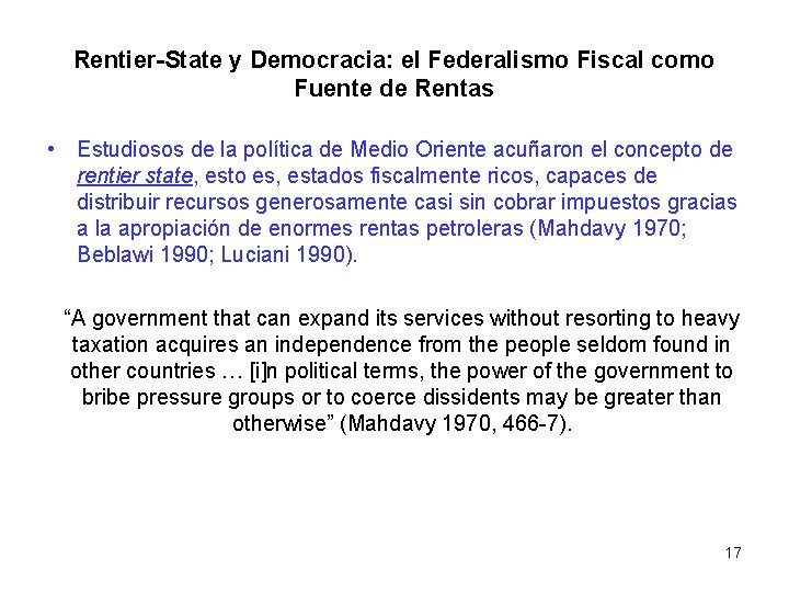 Rentier-State y Democracia: el Federalismo Fiscal como Fuente de Rentas • Estudiosos de la