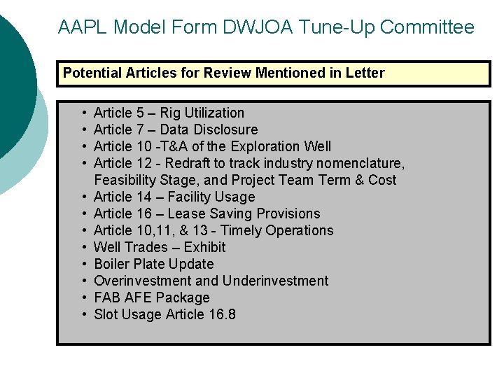 AAPL Model Form DWJOA Tune-Up Committee Potential Articles for Review Mentioned in Letter •